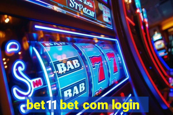 bet11 bet com login